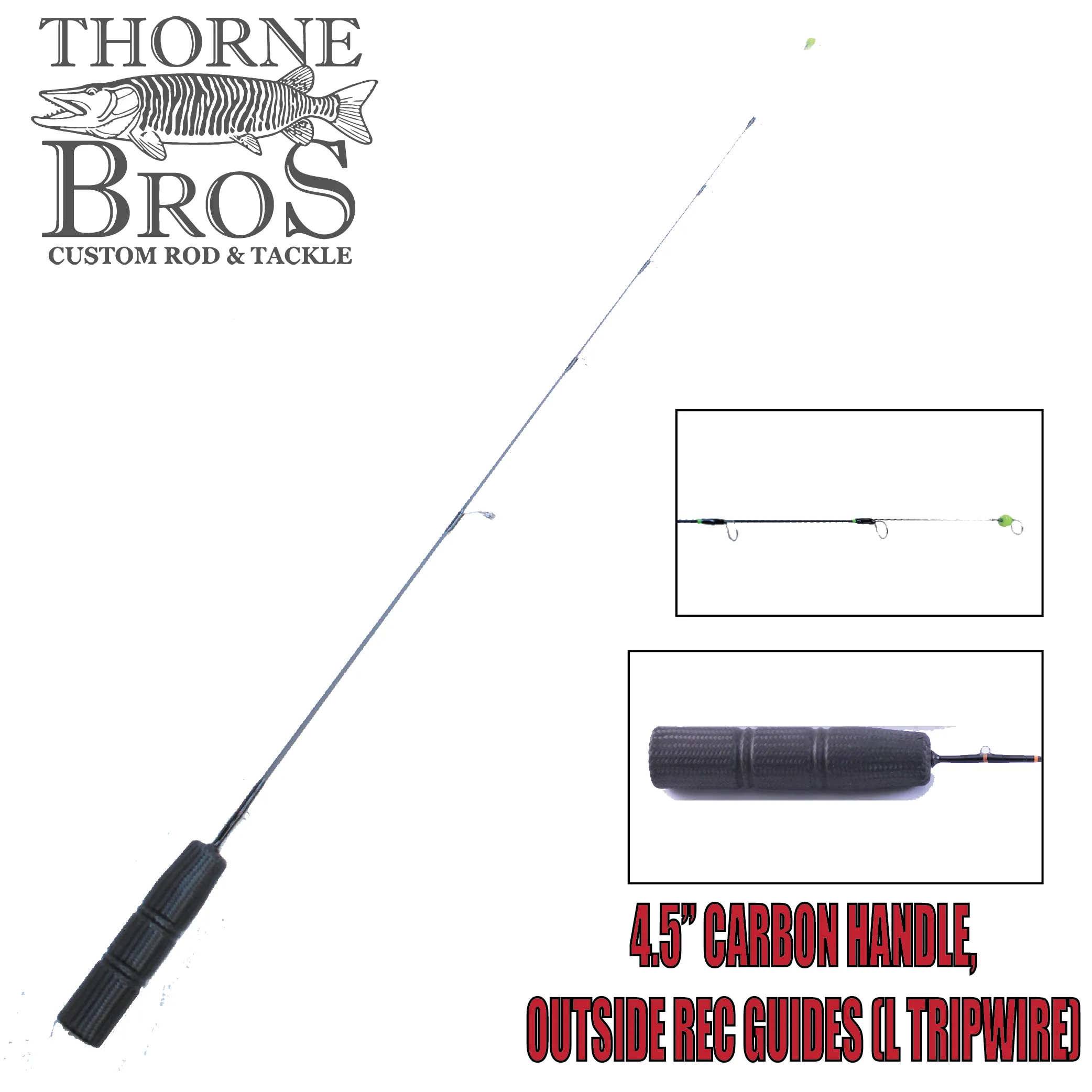 Thorne Brothers Custom Ice Rod -  Tripwire Options